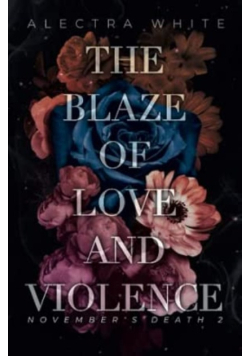The Blaze of Love and Violence
