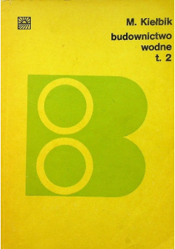 Budownictwo wodne Tom 2