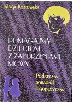 Pomagajmy dzieciom z zaburzeniami mowy