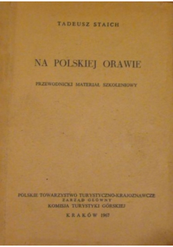 Na polskiej Orawie Przewodnicki materiał szkoleniowy