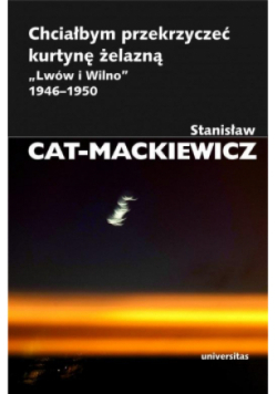 Chciałbym przekrzyczeć kurtynę żelazną