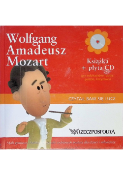Wolfgang Amadeusz Mozart Czytaj, baw się i ucz