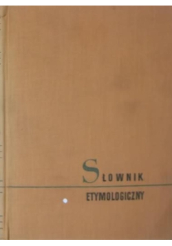 Słownik etymologiczny języka polskiego