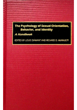 The Psychology of sexual orientation, behavior and  identity: a handbook