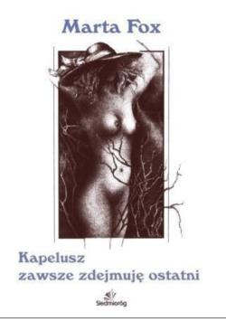Kapelusz zawsze zdejmuję ostatni