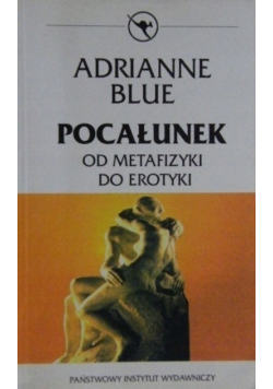 Pocałunek od metafizyki do erotyki