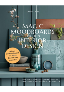Magic Moodboards Fur Dein Interior Design