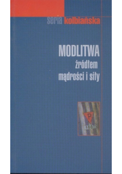Modlitwa źródłem mądrości i siły