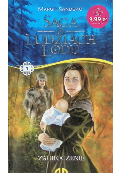 Saga o Ludziach Lodu Tom I Zauroczenie