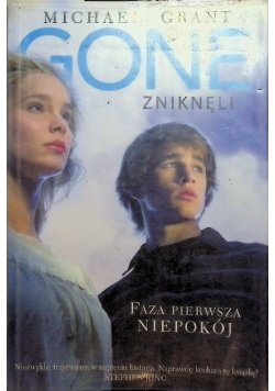 Gone Zniknęli Faza pierwsza niepokój