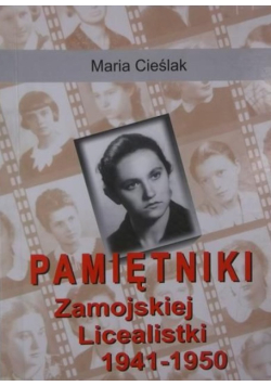 Pamiętniki zamojskiej licealistki 1941-1950
