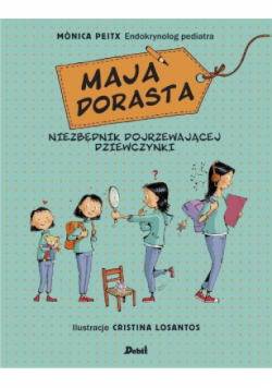 Maja dorasta