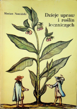 Dzieje upraw i roślin leczniczych