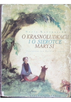 O krasnoludkach i o sierotce Marysi