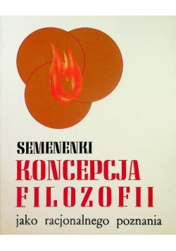 Semenenki Koncepcja Filozofii jako racjonalnego poznania