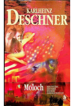 Moloch Krytyczna historia Stanów Zjednoczonych