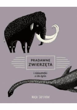 Pradawne zwierzęta i ciekawostki z ich życia