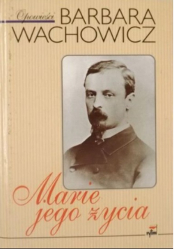 Marie jego życia