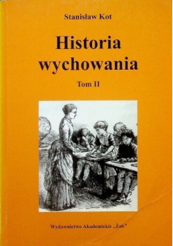 Historia wychowania Tom II