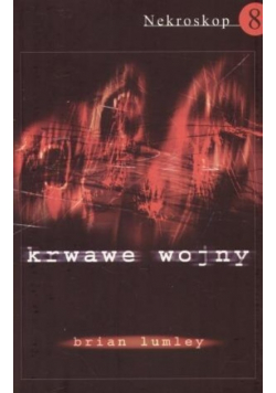 Nekroskop Tom 8  Krwawe wojny