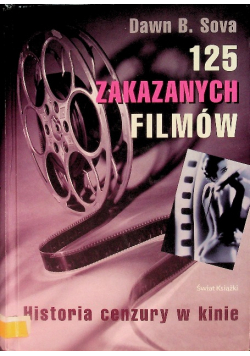 125 zakazanych filmów historia cenzury w kinie