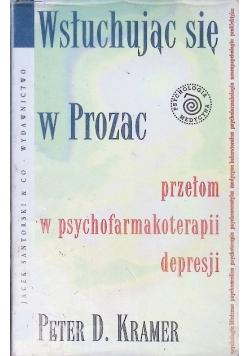 Wsłuchując się w Prozac przełom w psychofarmakoterapii depresji