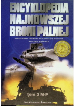 Encyklopedia najnowszej broni palnej Tom 3