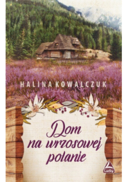 Dom na wrzosowej polanie