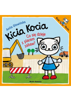 Kicia Kocia Co się dzieje z placem zabaw?