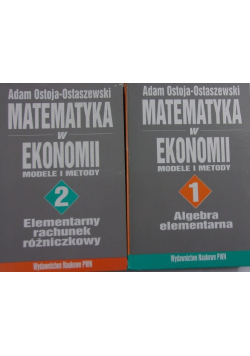 Matematyka w ekonomii modele i metody Tom 1 i 2