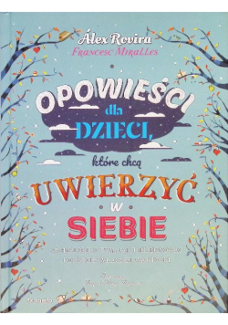 Opowieści dla dzieci które chcą uwierzyć w siebie
