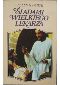Śladami Wielkiego Lekarza