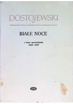 Białe noce i inne opowiadania 1848 - 1859