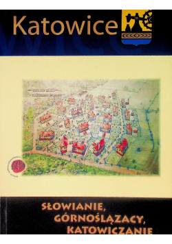 Katowice Słowianie Górnoślązacy Katowiczanie