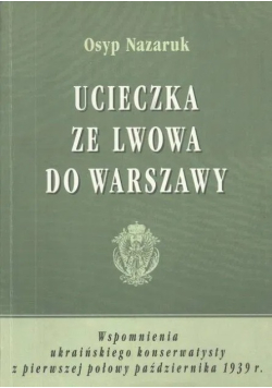 Ucieczka ze Lwowa do Warszawy