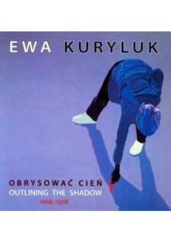 Obrysować cień Outlining the shadow 1968 1978