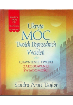 Ukryta Moc Twoich Poprzednich Wcieleń