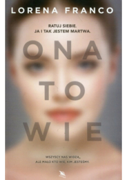 Ona to wie