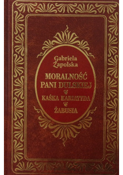 Moralność Pani Dulskiej Kaśka kariatyda żabusia