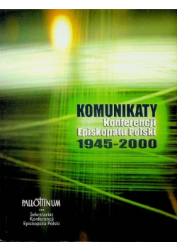 Komunikaty Konferencji Episkopatu Polski 1945 - 2000