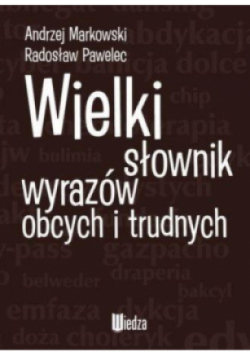 Wielki słownik wyrazów obcych i trudna