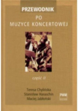 Przewodnik po muzyce koncertowej Tom 2