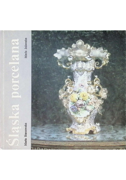 Śląska porcelana