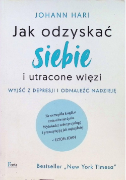 Jak odzyskać siebie i utracone więzi