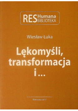 Lękomyśli transformacja i..