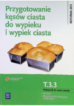 Przygotowanie kęsów ciasta do wypieku i wypiek ciast