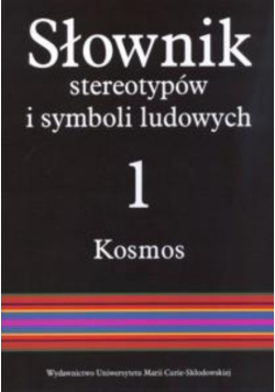 Słownik stereotypów i symboli ludowych 1 Kosmos