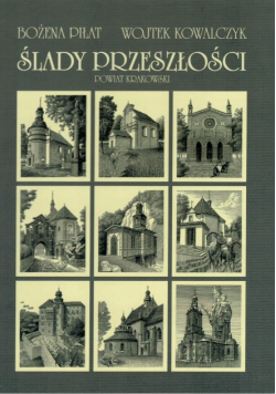 Ślady przeszłości  Powiat krakowski