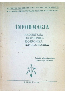 Informacja. Radiestezja, geotronika, biotronika, psychotronika