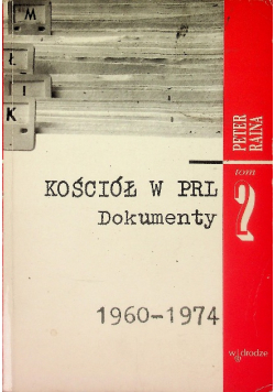Kościół w PRL Dokumenty Tom 2 1960-1974